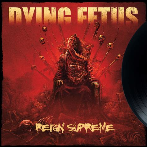 Dying Fetus Reign Supreme 12 Relapse Records