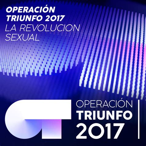 Operación Triunfo 2017 Mejores Canciones · Discografía · Letras
