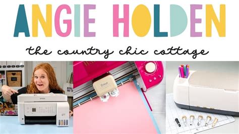 Angie Holden Country Chic Cottage Cricut And Sublimation Crafts