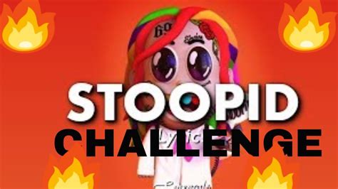 6ix9ine Stoopid Challenge Compilation Dance Compilation Youtube