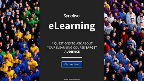 4 Questions To Ask About Your Elearning Course Target Audience Synotive