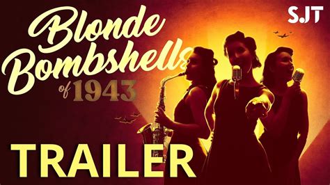 Blonde Bombshells Of 1943 Trailer 2 26 August Youtube
