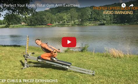 Perfect Your Form Total Gym Arm Exercises Total Gym Pulse