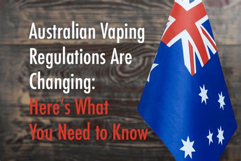 Australian Vaping Regulations Are Changing Premium Vape