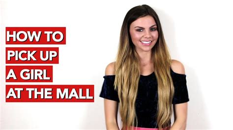 How To Pick Up A Girl At The Mall Youtube