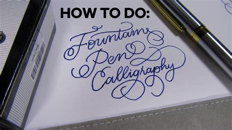 How To Do Calligraphy With A Fountain Pen Youtube