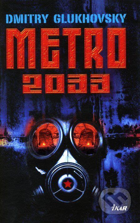 Metro 2033 Dmitry Glukhovsky Metro 2033 Metro Book Worth Reading