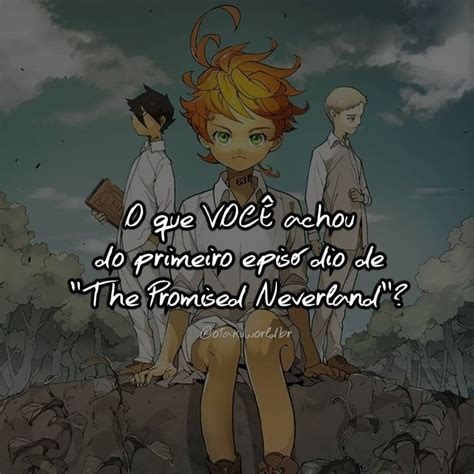 Anime The Promised Neverland Quer Ver Mais Imagens Como Essa Siga Otakuworldbr No Instagram E