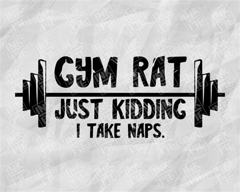 Gym Rat Just Kidding Svg Gym Buddy Svg Silhouette And Cricut Etsy
