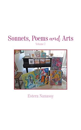 Sonnets Poems And Arts Volume 7 By Estera Nanassy Goodreads