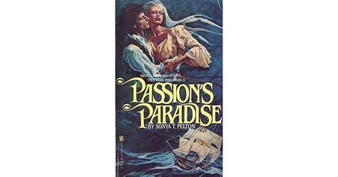 Passions Paradise By Sonya T Pelton