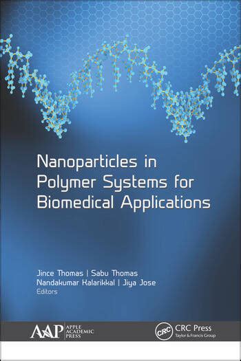 Nanoparticles In Polymer Systems For Biomedical Applications Crc
