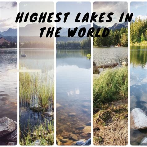 10 Highest Lakes In The World