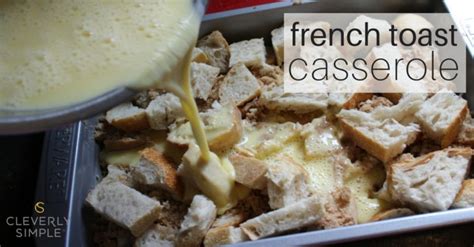 Easy Overnight Baked French Toast Casserole Cleverly Simple