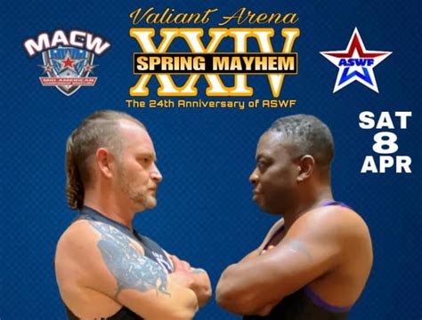 Wrestling News Center Macw Aswf Spring Mayhem Saturday April 8