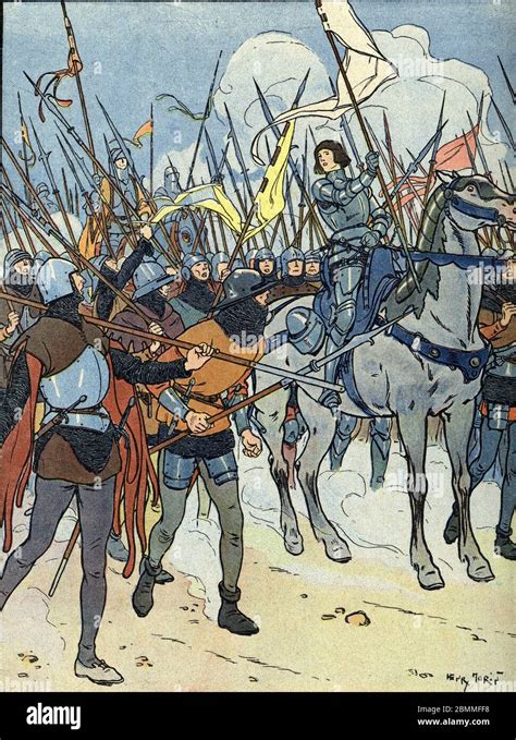 Guerre De Cent Ans La Jeune Jeanne Darc 1412 1431 Mene Son Armee