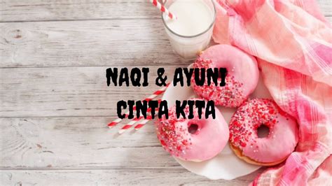 We did not find results for: Lagu Naqi & Ayuni- Cinta Kita (lirik) - YouTube