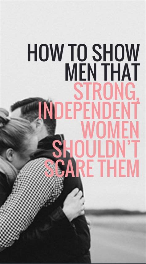 Love Quotes For Him And For Her How To Show Men That Strong Independent