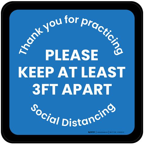 Thank You For Practicing Social Distancing Please Keep At Least 3ft