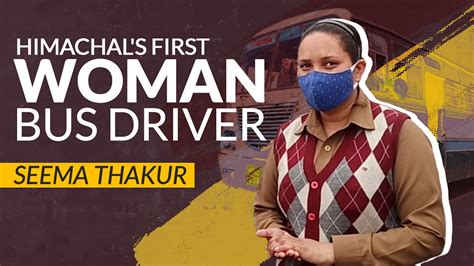 Himachal Road Transport Corporation First Woman Bus Driver Seema Thakur Shares Her Journey Youtube