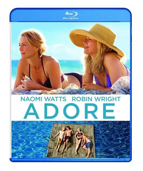 Adore Stars Naomi Watts Robin Wright Now On Dvd And Blu Ray Review