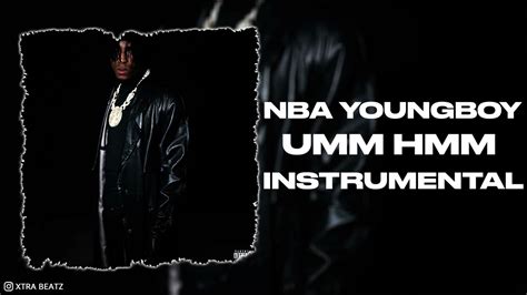 Nba Youngboy Umm Hmm Instrumental Instrumentalstv