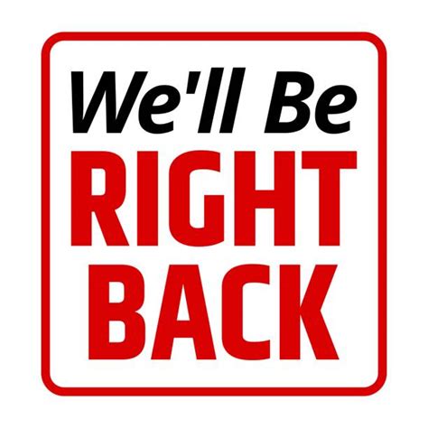 Well Be Right Back Sign Illustrations Royalty Free Vector Graphics