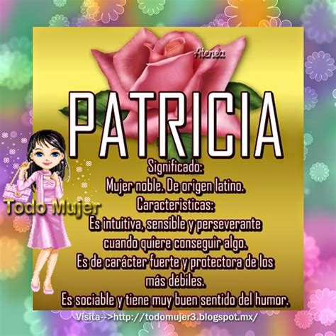 Todo Mujer Significado De Patricia