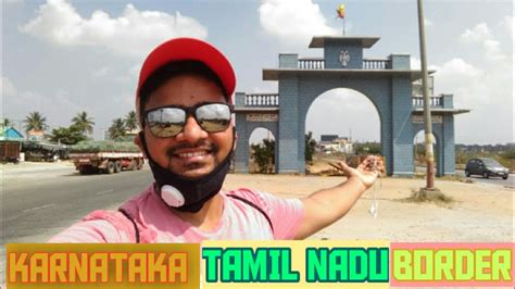 Check spelling or type a new query. A simple border |Karnataka - Tamil nadu border - YouTube