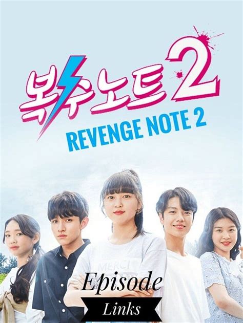 Revenge Note 2 Revenge Korean Drama Romance Sweet Revenge