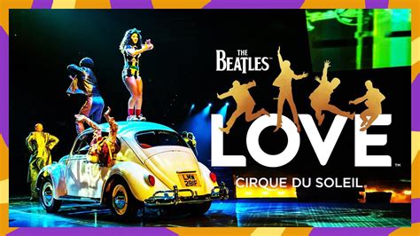 The Beatles Love By Cirque Du Soleil Official Trailer Youtube