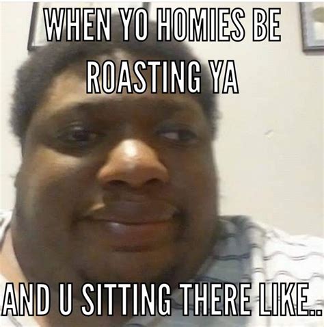Roast Memes That Are Straight Up Funny Sayingimages