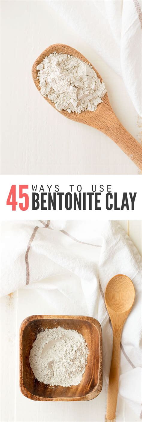 45 Awesome Ways Use Bentonite Clay Bentonite Clay Bentonite Indian