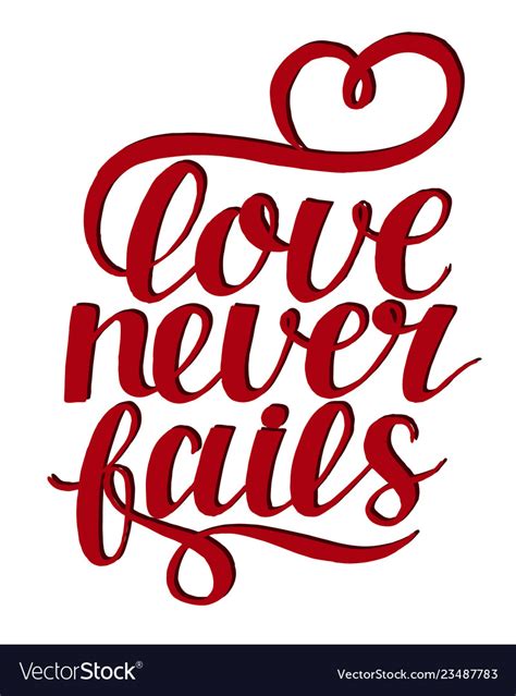 Hand Lettering With Bible Verse Love Never Fails Vector Image