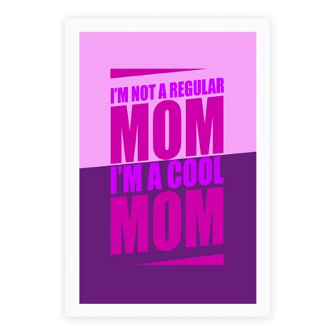Im Not A Regular Mom Im A Cool Mom Poster Canvas Print Wooden