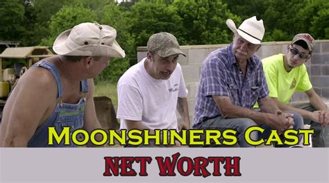 Moonshiners Cast Net Worth And Salary Networthmag