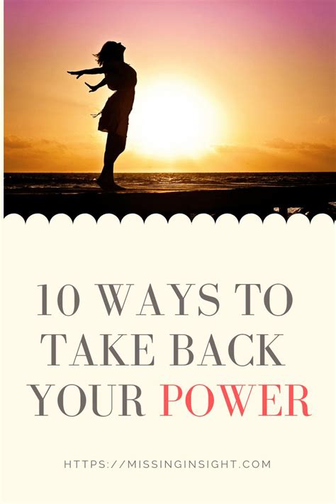 10 Ways You Can Take Back Your Power We Dont Always Realize We Give
