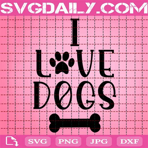 I Love Dogs Svg Paws Svg Daily Free Premium Svg Files