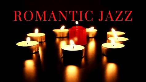 Romantic Jazz💕 Love Songs For A Special Evening Youtube
