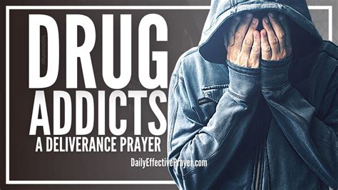 Prayer For Drug Addicts Break Addiction Now Youtube