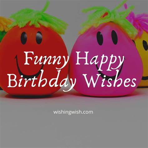 300 Best Funny Happy Birthday Wishes Wishes And Messages