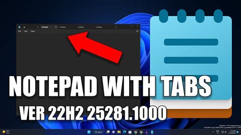 How To Install New Notepad With Tabs On Windows 11build 252811000