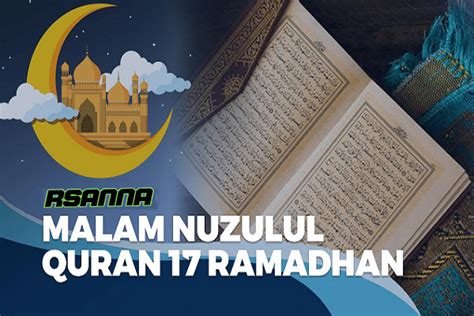 Amalan Malam Nuzulul Quran Pada 17 Ramadhan 2024