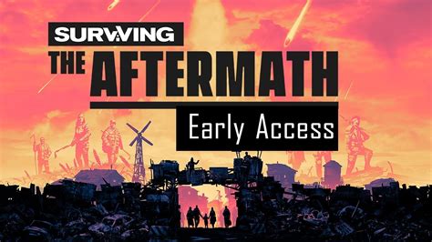 Surviving The Aftermath Early Access Pc Youtube