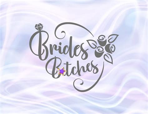Brides Bitches So Fontsy