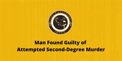 Man Found Guilty Of Attempted Second Degree Murder Ccsao