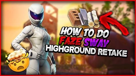 How To Retake Highground Like Faze Sway Fortnite Battle Royale Youtube