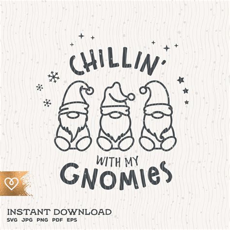 Christmas Quotes Svg Christmas Sayings Svg Chillin With My Gnomies Svg