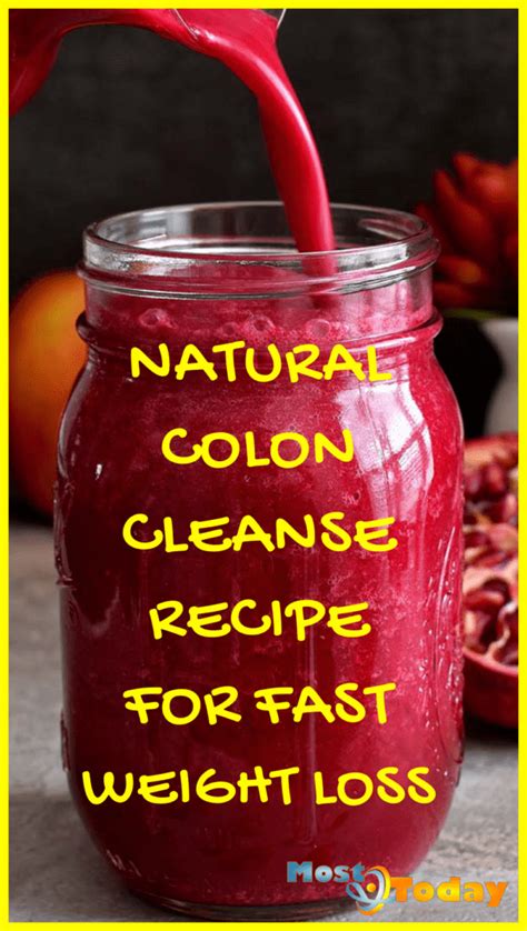 Natural Colon Cleanse Recipe For Fast Weight Loss Most Today
