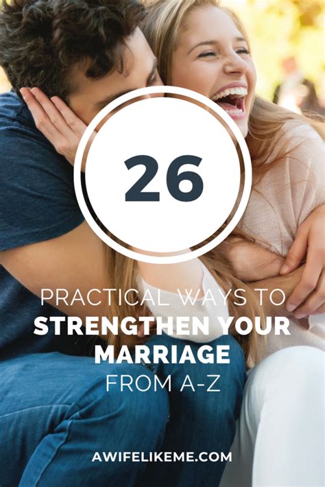 26 Practical Ways To Strengthen Your Marriage From A Z Karen Friday